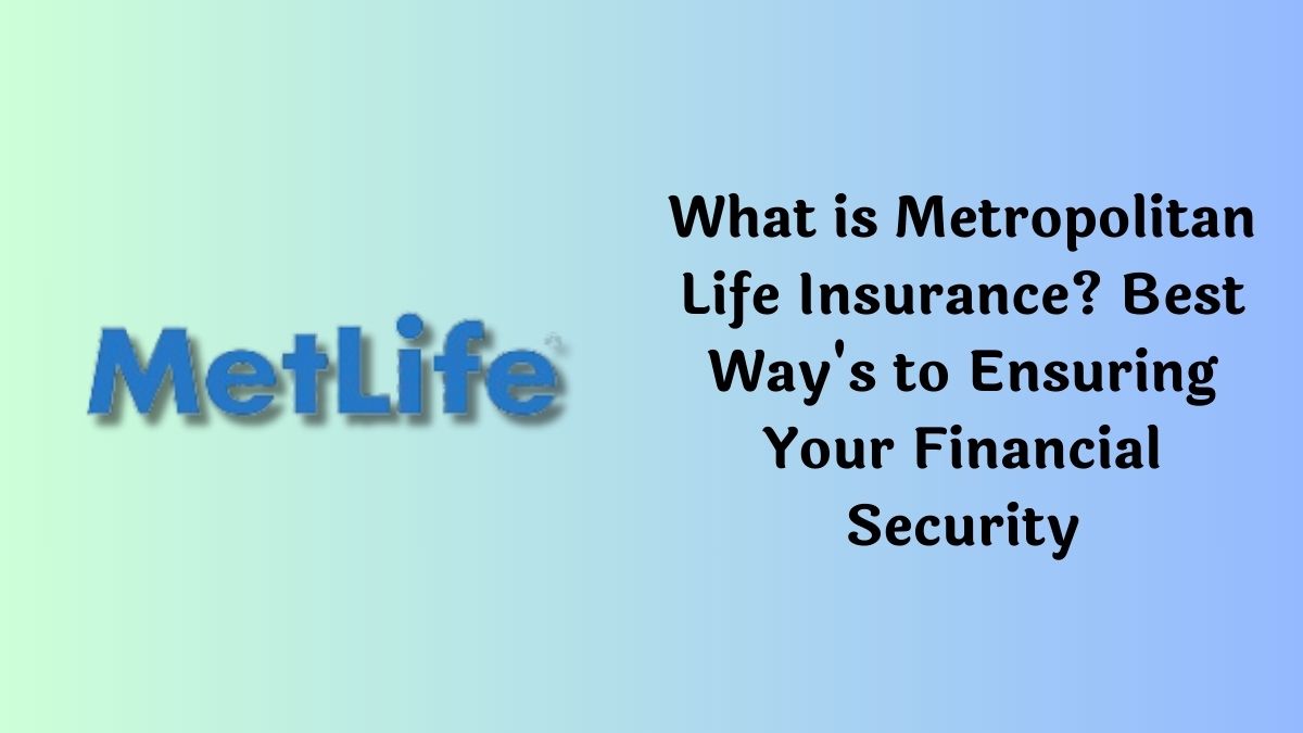 Metropolitan Life Insurance