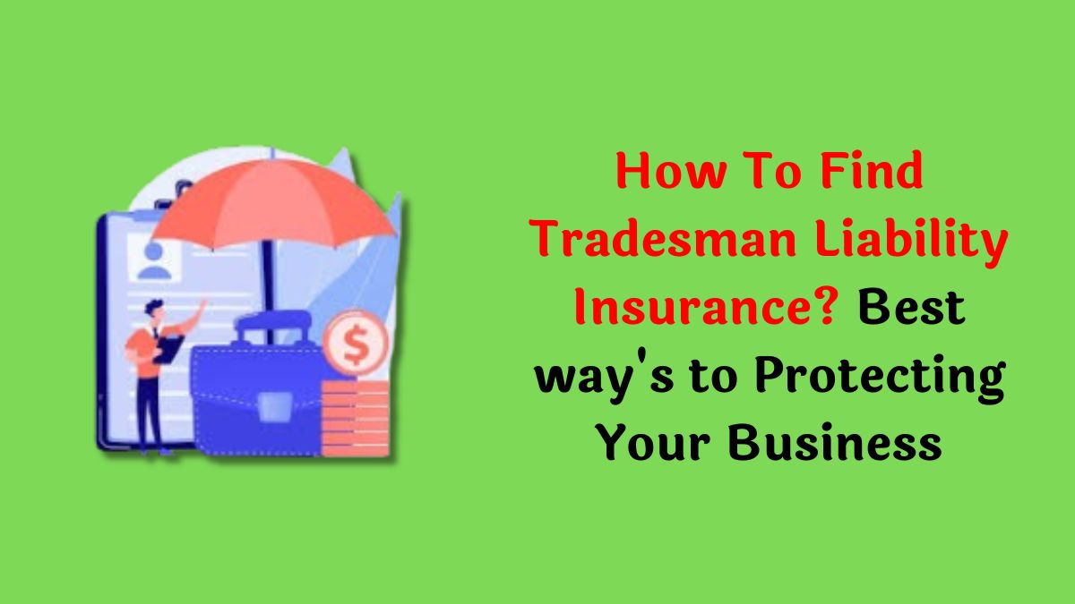 Tradesman Liability Insurance