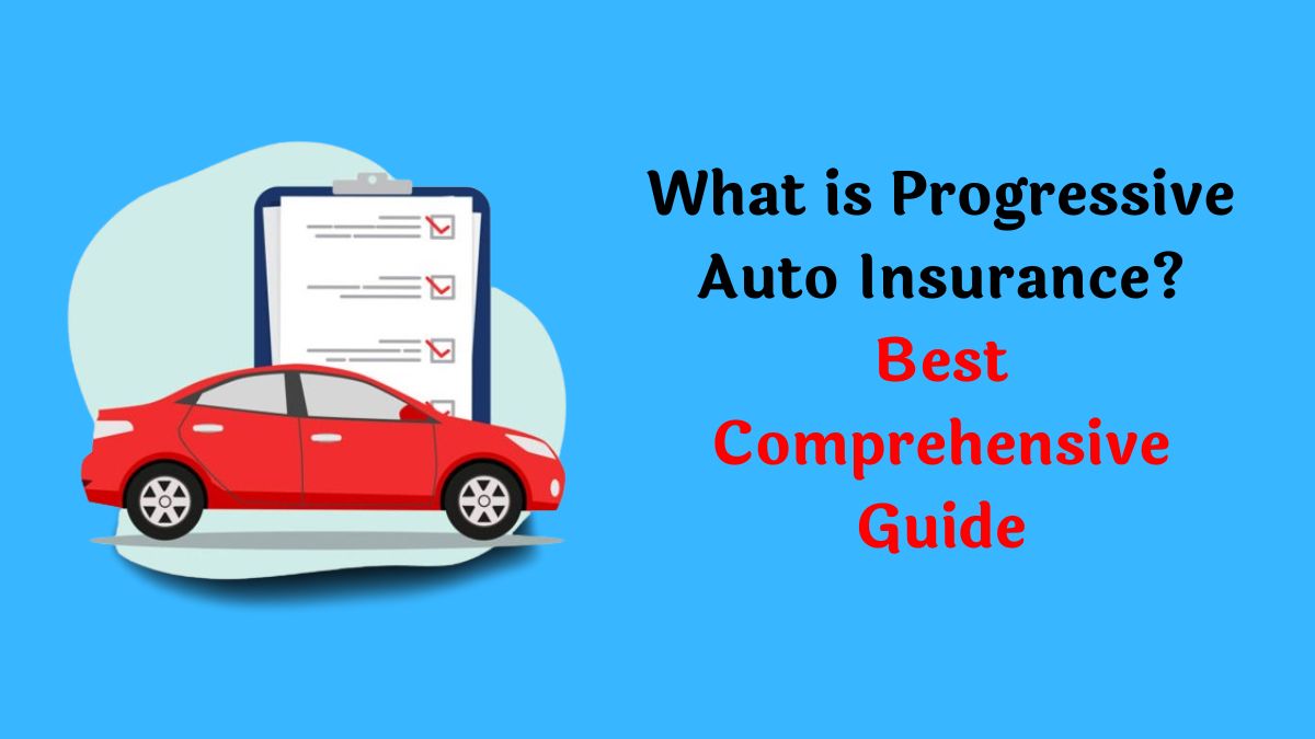 Progressive Auto Insurance