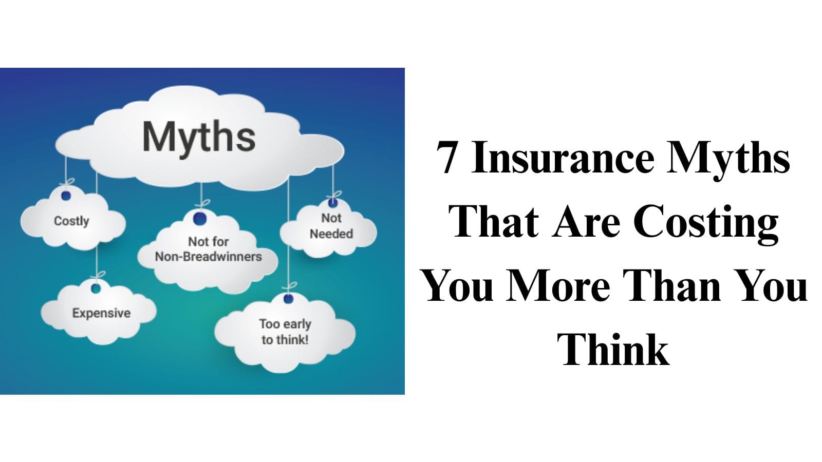 7 Insurance Myths That Are Costing You More Than You Think