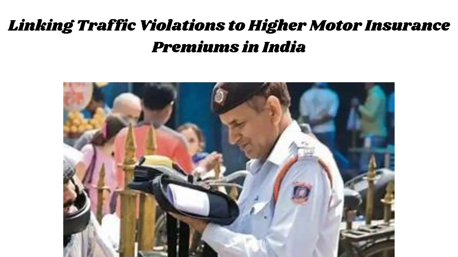 Linking Traffic Violations to Higher Motor Insurance Premiums in India
